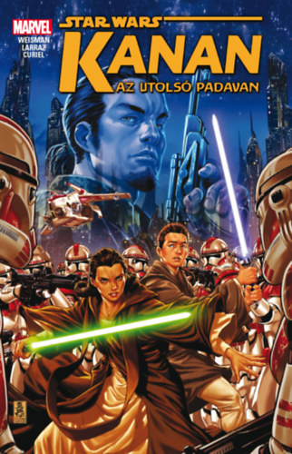 Greg Weisman - Star Wars: Kanan az utols padavan