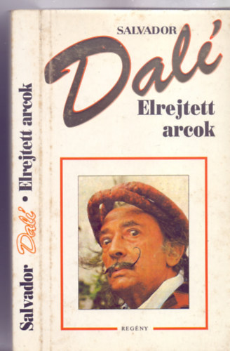 Salvador Dal, Ford.: Szntai Zsolt - Elrejtett arcok (Szntai Zsolt fordtsa; tartalom az sszefoglalsban)