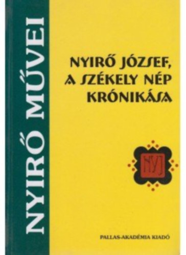 Pomogts Bla (vlogatta) - Nyr Jzsef, a szkely np krniksa (irodalomtrtneti tanulmnyok)