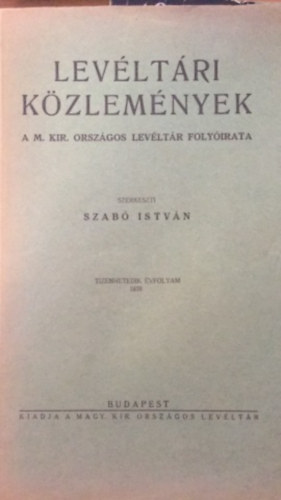 Szab� Istv�n (szerk.) - Lev�lt�ri k�zlem�nyek 1939. (17. �vf.)