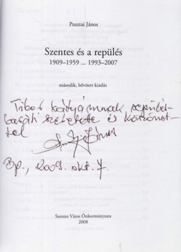 Pusztai János - Szentes és a repülés 1909-1959..... 1993-2007