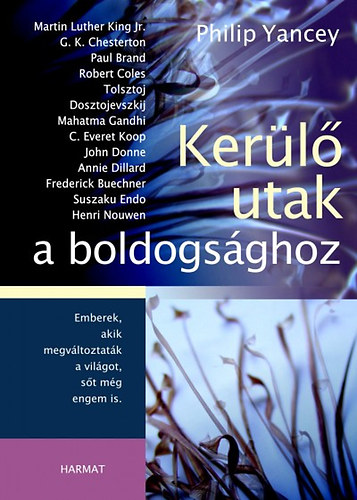 Philip Yancey - Kerülő utak a boldogsághoz
