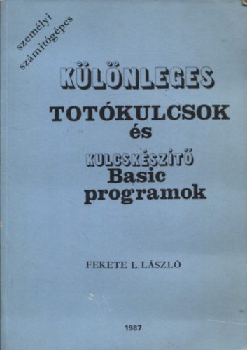 Fekete L.Lszl - Klnleges totkulcsok s kulcskszt Basic programok