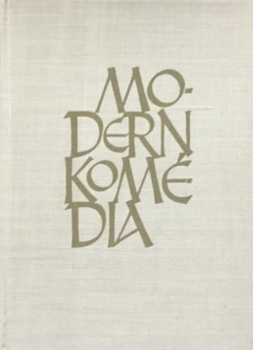 John Galsworthy - Modern komédia I.