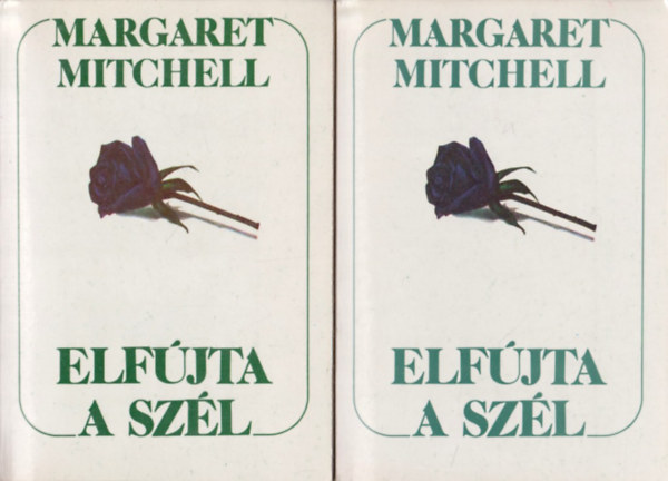 Margaret Mitchell - Elfjta a szl I-II.