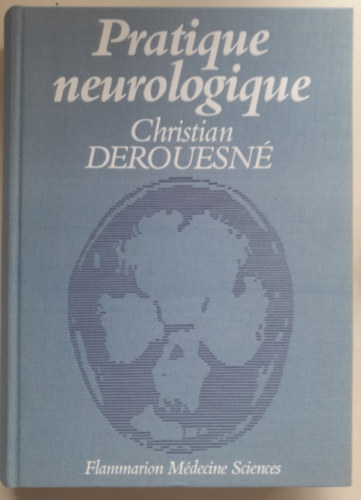 Pratique neurologique - Neurolgiai gyakorlat