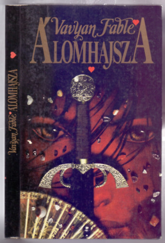Vavyan Fable - lomhajsza - Fantasy-trtnet - Azoknak a kedvrt, akik hisznek benne - Els ktet