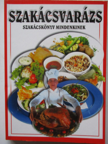 Fehr Sndor - Szakcsvarzs-szakcsknyv mindenkinek