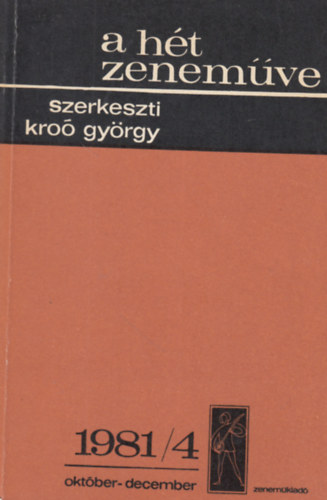Kr�o Gy�rgy - A h�t zenem�ve: 1981/4 okt�ber-december