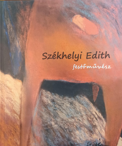 Sz�khelyi Edith fest�m�v�sz