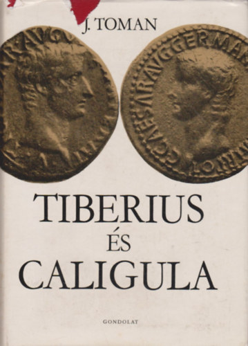 Josef Toman - Tiberius és Caligula