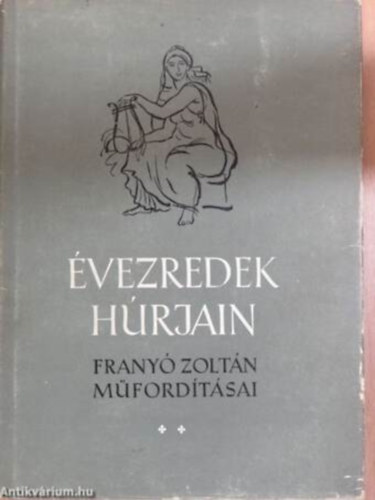 Frany� Zolt�n (ford.) - �vezredek h�rjain I-III. (Versantol�gia)