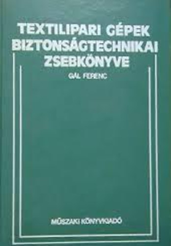 Textilipari g�pek biztons�gtechnikai zsebk�nyve