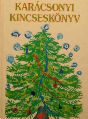 Miskolci Magdolna (szerk.) - Karcsonyi kincsesknyv