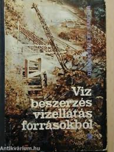 dr. L�czfalvy S�ndor - V�zbeszerz�s, v�zell�t�s forr�sokb�l