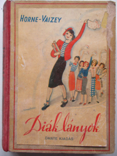 Mrs. G. de Horne Vaizey - Diáklányok - Elbeszélés fiatal lányok számára