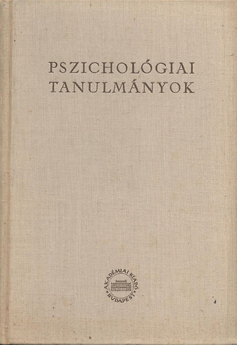 Dr. Gegesi Kiss Pál - Pszichológiai tanulmányok