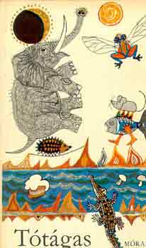 Ágai Ágnes (szerk.) - Tótágas