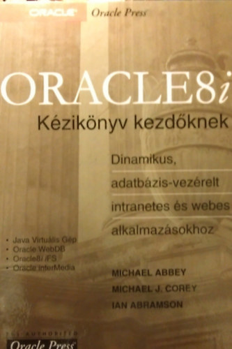 Michael Abbey - Michael J. Corey - Ian Abramson - ORACLE8i Kézikönyv kezdőknek