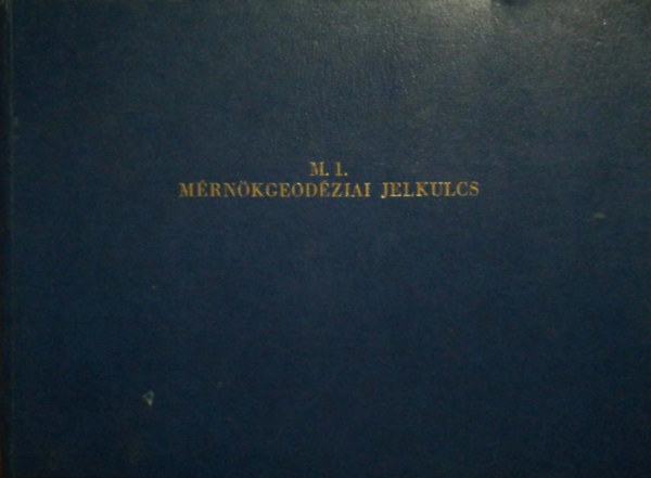 M.1. Mérnökgeodéziai jelkulcs