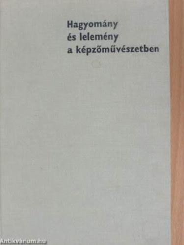 Solymár István - Hagyomány és lelemény a képzőművészetben (Dedikált)