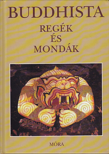 Marczy Magda (szerk.) - Buddhista regk s mondk
