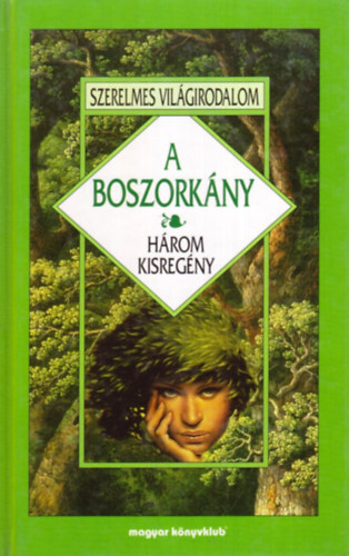 Kuprin; Turgenyev; Fjodor Mihajlovics Dosztojevszkij - A boszork�ny - H�rom kisreg�ny