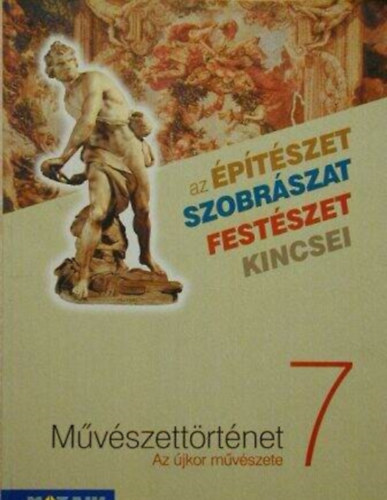 T�th P�ter - M�v�szett�rt�net 7. - Az �jkor m�v�szete