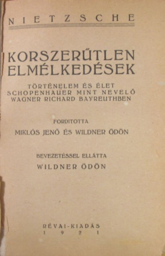 Friedrich Nietzsche - Korszerűtlen elmélkedések