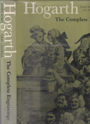 Joseph Burke, Colin Caldwell - Hogarth- The complete engravings