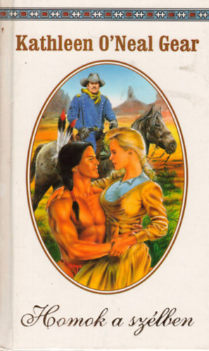Kathleen O'Neal Gear - Homok a sz�lben