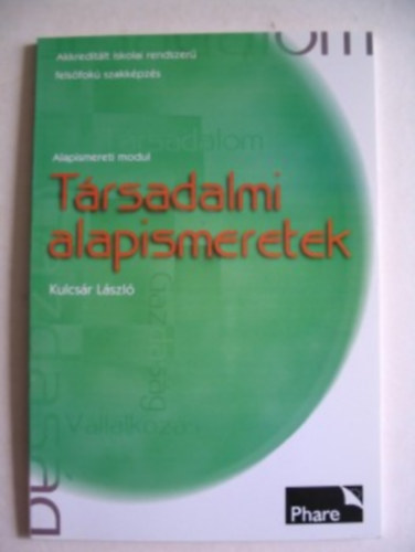 Kulcsr Lszl - Trsadalmi alapismeretek