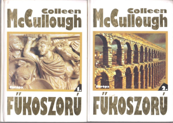Colleen McCullough - Fűkoszorú I-II.