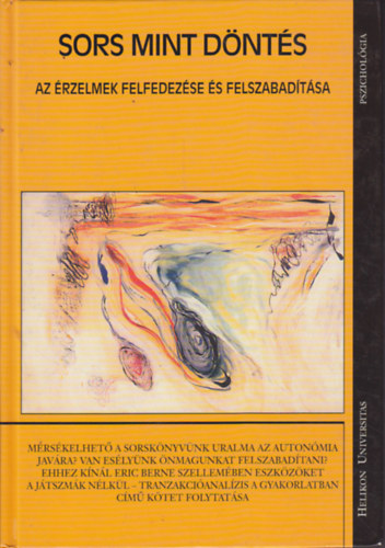 Jr Katalin (szerk.) - Sors mint dnts I. - Az rzelmek felfedezse s felszabadtsa