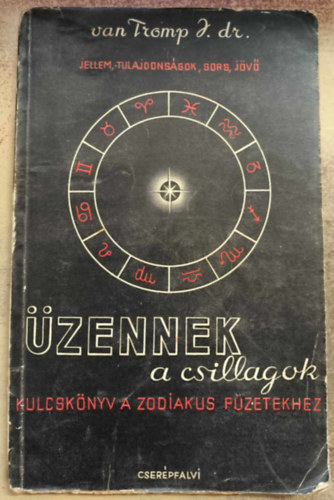 Van Tromp I. Dr. - zennek A Csillagok - kulcsknyv a zodikus fzetekhez