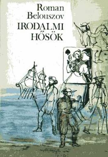 Roman Belouszov - Irodalmi h�s�k
