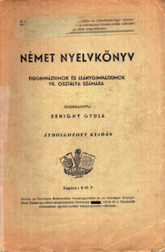 Benigny Gyula - N�met nyelvk�nyv fi�gimn�ziumok �s le�nygimn�ziumok VII. oszt�lya sz�m�ra