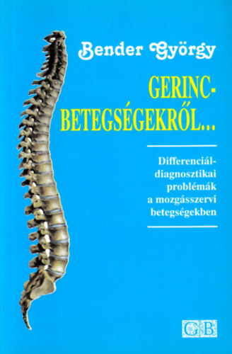 Bender Gyrgy - Gerincbetegsgekrl