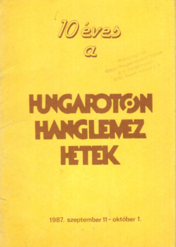 10 ve a HUNGAROTON - Hanglemez hetek 1987. szeptember 11-oktber 1.