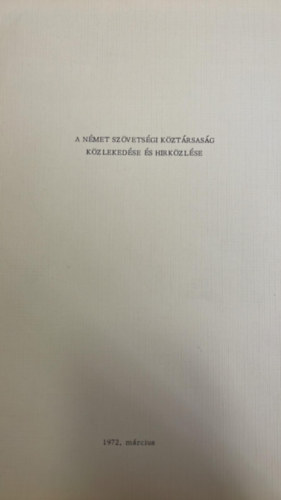 A N�met Sz�vets�gi K�zt�rsas�g k�zleked�se �s h�rk�zl�se