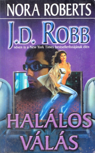 J. D. Robb (Nora Roberts) - Hal�los v�l�s