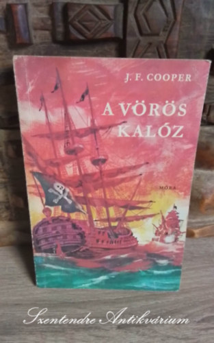 J. F. Cooper, Rnaszegi Mikls (szerk.), Szinnai Tivadar (ford.) - A vrs kalz (The Red Rover) - Szinnai Tivadar fordtsban; Sajt Kppel!