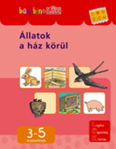 �llatok a h�z k�r�l - 3-5 �veseknek