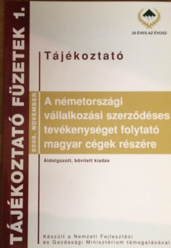 sszell. Mervai Pter [et al.] - Tjkoztat a nmetorszgi vllalkozsi szerzdses tevkenysget folytat magyar cgek rszre
