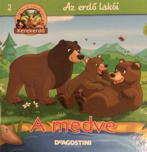 Feryal Kanbay, Stephan G�rtler - A medve (Az erd� lak�i 2.)