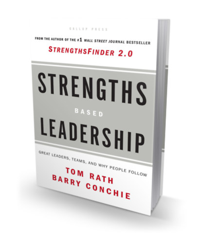 Tom Rath, Barry Conchie - Strengths Based Leadership - StrengthsFinder 2.0 - Great Leaders, Teams, and Why People Follow