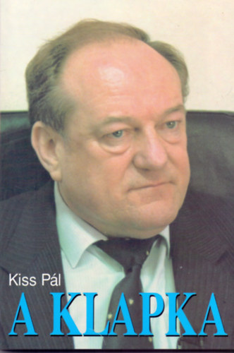 Kiss P�l - A Klapka