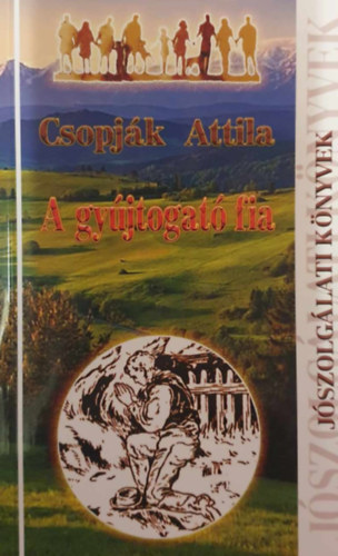 Csopják Attila - A gyujtogató fia