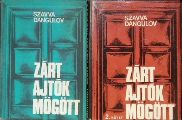 Szavva Dangulov - Z�rt ajt�k m�g�tt I-II.