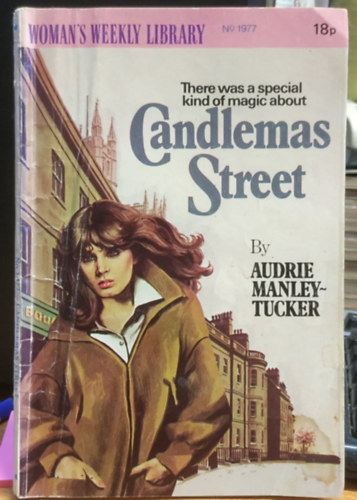 Audrie Manley-Tucker, IPC Magazines Ltd. - Candlemas Street - Woman's Weekly Library No 1977